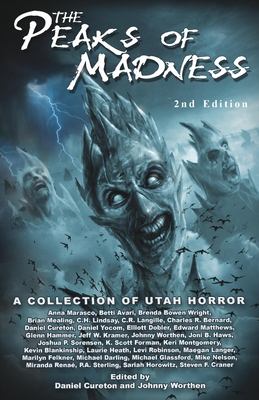 Peaks of Madness: A Collection of Utah Horror 1734006757 Book Cover