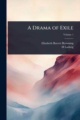 A Drama of Exile 1024082733 Book Cover