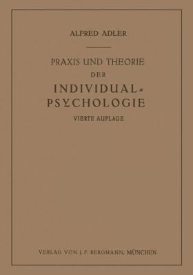 PRAXIS Und Theorie Der Individual-Psychologie: ... [German] 3642988954 Book Cover