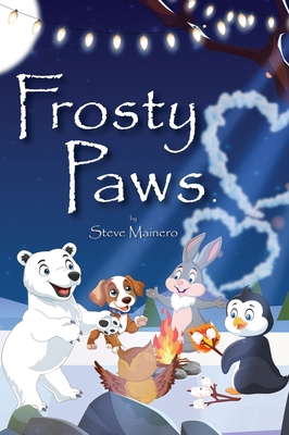 Frosty Paws: A Very Magical Place 196491390X Book Cover