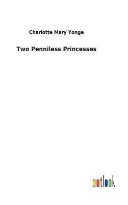 Two Penniless Princesses 3732619699 Book Cover