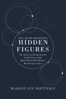 Hidden Figures: The American Dream and the Unto... 0062798952 Book Cover