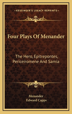 Four Plays of Menander: The Hero, Epitrepontes,... 1163492574 Book Cover