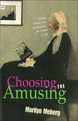 Choosing the Amusing 0849937442 Book Cover