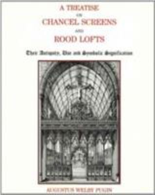 Treatise on Chancel Screens 0852446608 Book Cover