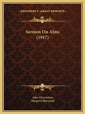 Sermon On Alms (1917) 1169464254 Book Cover