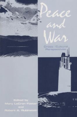 Peace and War: Cross-cultural Perspectives 0887386199 Book Cover