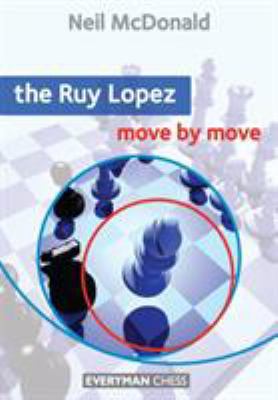 The Ruy Lopez Move by Move 1857446690 Book Cover