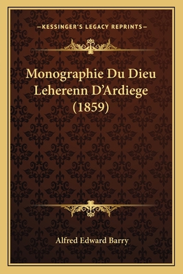 Monographie Du Dieu Leherenn D'Ardiege (1859) [French] 1167441672 Book Cover