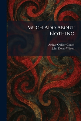 Much Ado About Nothing 1025381564 Book Cover