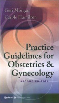 Practice Guidelines for Obstetrics and Gynecology B009K1G5Q8 Book Cover