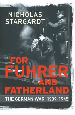 The German War: A Nation Under Arms, 1939-45 1847920993 Book Cover