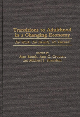 Transitions to Adulthood in a Changing Economy:... 0275962385 Book Cover