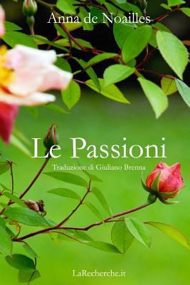 Le Passioni [Italian] 1533042853 Book Cover