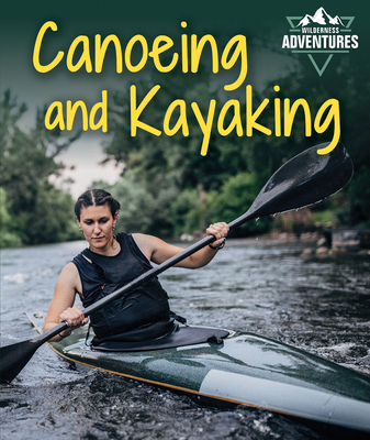 Canoeing and Kayaking 1725329255 Book Cover