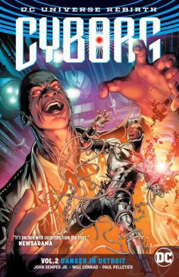 Cyborg Vol. 2: Danger in Detroit (Rebirth) 1401270875 Book Cover