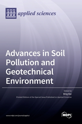 Advances in Soil Pollution and Geotechnical Env... 3036561773 Book Cover