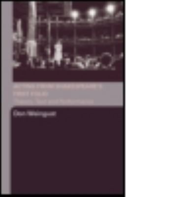 Acting from Shakespeare's First Folio: Theory, ... B007CHSCS6 Book Cover