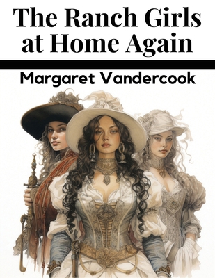 The Ranch Girls at Home Again 1836570090 Book Cover