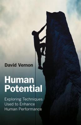 Human Potential: Exploring Techniques Used to E... 0415457696 Book Cover