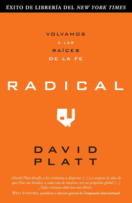 Radical: Volvamos a Las Raices de la Fe [Spanish] B0073ZHP0I Book Cover