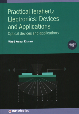 Practical Terahertz Electronics: Devices and Ap... 0750348844 Book Cover