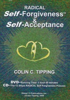 Radical Self-Forgiveness & Self-Acceptance 0978699300 Book Cover
