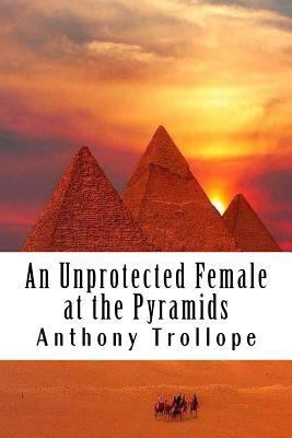 An Unprotected Female at the Pyramids 198624816X Book Cover