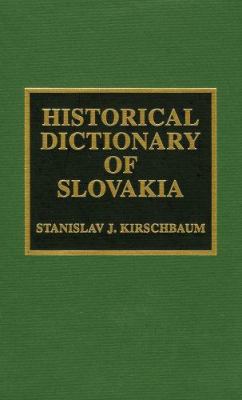 Historical Dictionary of Slovakia 0810835061 Book Cover