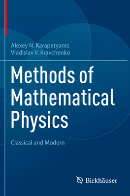 Methods of Mathematical Physics: Classical and ... 3031178475 Book Cover