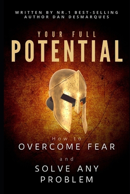 Your Full Potential: How to Overcome Fear and S... B083XVHBRL Book Cover