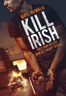Kill Irish 098466632X Book Cover