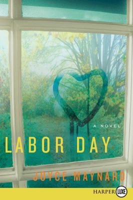 Labor Day [Large Print] 0061893927 Book Cover