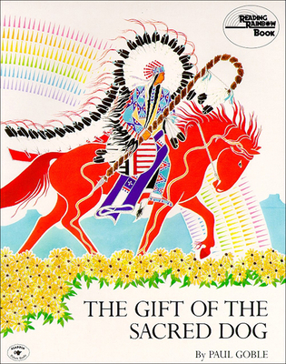 The Gift of the Sacred Dog 0812442245 Book Cover