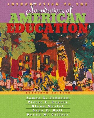 Introduction to the Foundations of American Edu... 0205274420 Book Cover