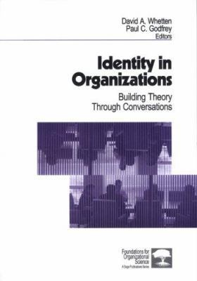 Identity in Organizations: Building Theory Thro... 0761909486 Book Cover