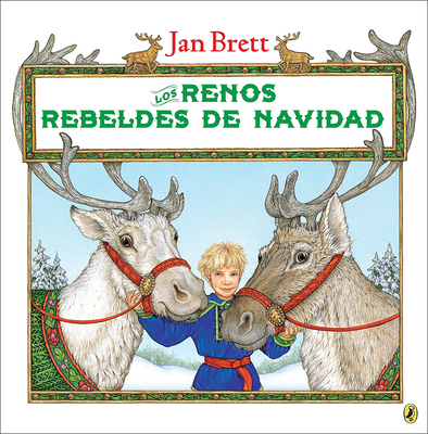 Los Renos Rebeldes de Navidad = The Wild Christ... 0606390103 Book Cover