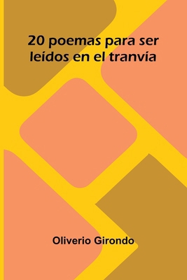 20 Poemas Para Ser Le dos En El Tranv a [Spanish] 9371779047 Book Cover