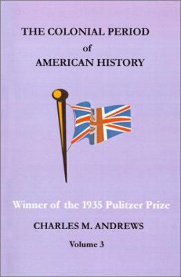 The Colonial Period of American History: The Se... 1931313350 Book Cover