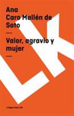Valor, Agravio Y Mujer [Spanish] 8496428060 Book Cover