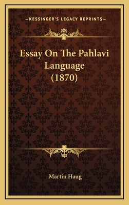 Essay On The Pahlavi Language (1870) 1167070593 Book Cover