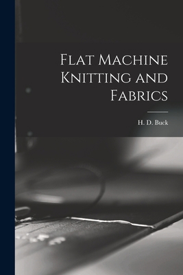 Flat Machine Knitting and Fabrics 1015927637 Book Cover