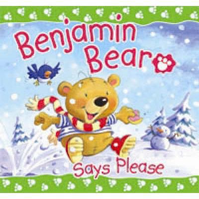 Benjamin Bear Says Please 1859856780 Book Cover