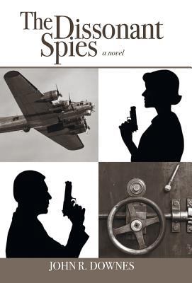 The Dissonant Spies 1466996528 Book Cover