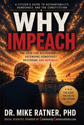WHY IMPEACH The Constitutional Case for Account... B0HGPDMJGP Book Cover