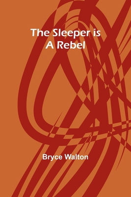 The sleeper is a rebel 9357957162 Book Cover