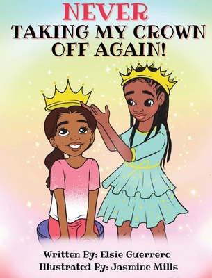 Never Taking My Crown Off Again 108801853X Book Cover