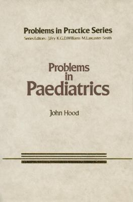 Problems in Paediatrics 9400973098 Book Cover
