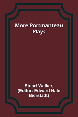 More Portmanteau Plays 9357970517 Book Cover