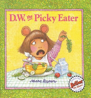 D.W. the Picky Eater 0316109576 Book Cover